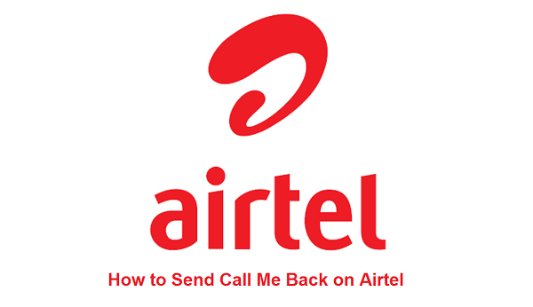 Airtel Please Call Me Back Code How To Send Call Me Back On Airtel